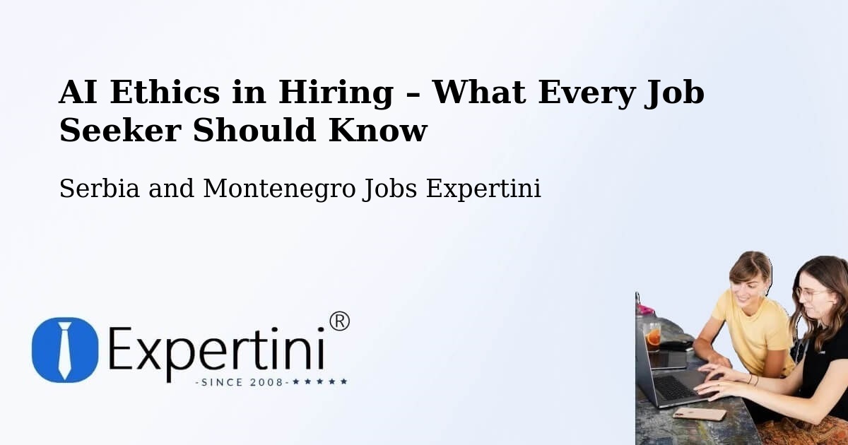 AI Ethics in Recruitment & Hiring – Middleton - Middleton, Serbia and Montenegro Jobs Expertini