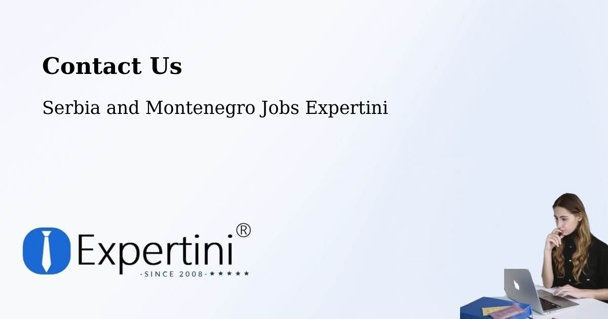 Contact Expertini – Middleton - Serbia and Montenegro Jobs Expertini