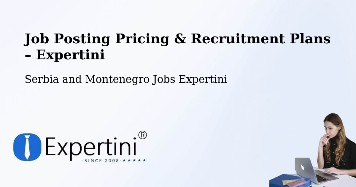 Job Posting Pricing & Recruitment Plans – Middleton - Middleton, Serbia and Montenegro Jobs Expertini